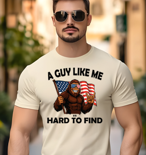 A Guy Like This Is Hard To Find Tshirt